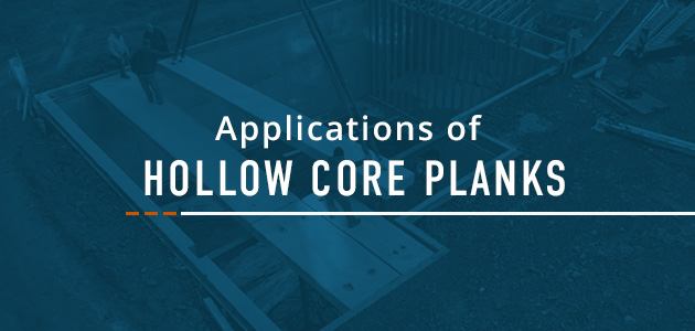 Applications of Hollow Core Plank